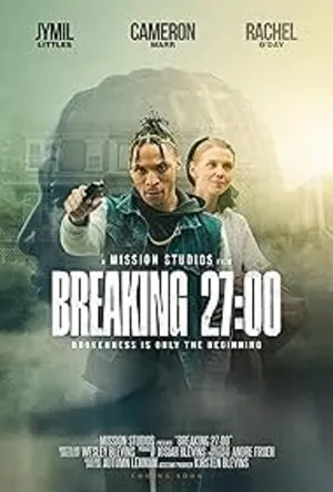 Breaking 27:00 (2026) WEBRIP Hindi (MULTI AUDIO) 720p – 480p – 1080p